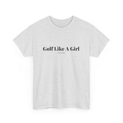 Golf Like A Girl T-Shirt